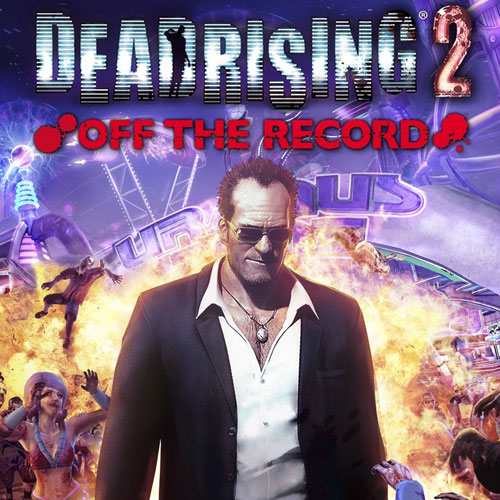 Dead Rising 2: Off the Record Dead Rising 2: Off the Record