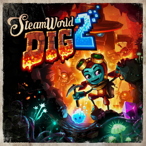 SteamWorld Dig 2 Walkthrough